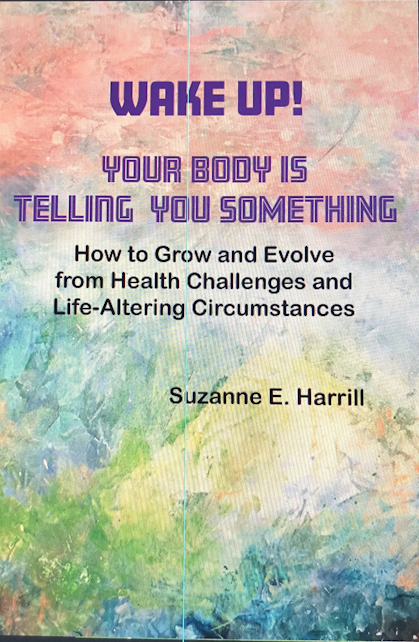 new book, Wake Up! Your Body Is Telling You Something